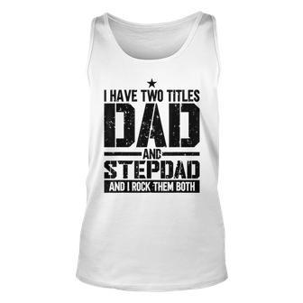 Mens Funny Fathers Day For Step Dad Birthday Vintage Unisex Tank Top - Seseable