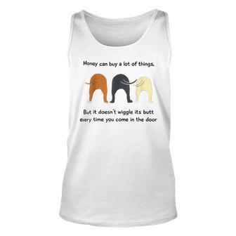 Money Can Buy A Lot Of Things But It Doesnt Wiggle Its Butt Unisex Tank Top - Seseable