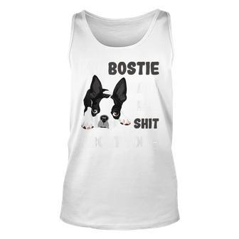My Bostie & I Talk Shit About You Boston Terrier Dog Unisex Tank Top | Mazezy