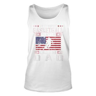 My Favorite Basketball Player Calls Me Dad Father Day Unisex Tank Top - Thegiftio UK