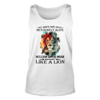 My God Is Not Dead Hes Surely Alive Lion Christian Unisex Tank Top - Seseable