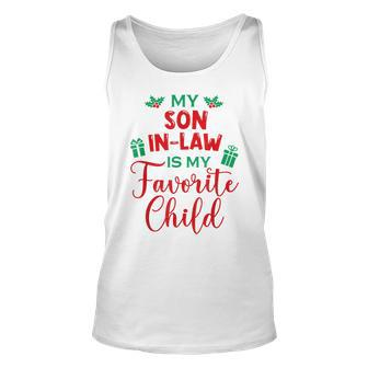 My Son-In-Law Is My Favorite Child From Mother-In-Law Xmas Unisex Tank Top - Thegiftio UK