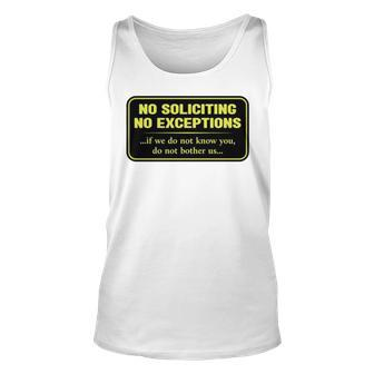 No Soliciting No Exceptions If We Do Not Know You Do Not Bother Us Tank Top | Mazezy UK