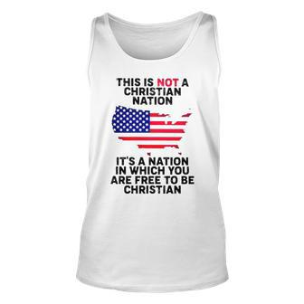 This Is Not A Christian Nation It’S A Nation In Which You Are Frees To Be Christian T Tank Top | Mazezy