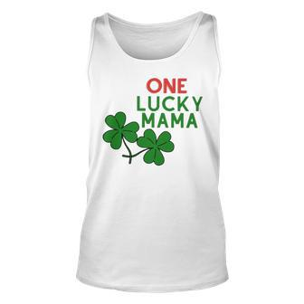 One Lucky Mama St Patricks Day T Unisex Tank Top | Mazezy