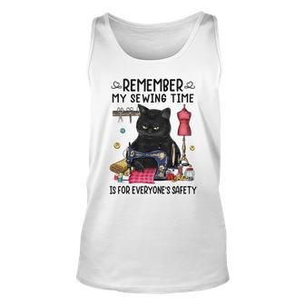 Remember My Sewing Time Is For Everyones Safety Black Cat Men Women Tank Top Graphic Print Unisex - Thegiftio UK