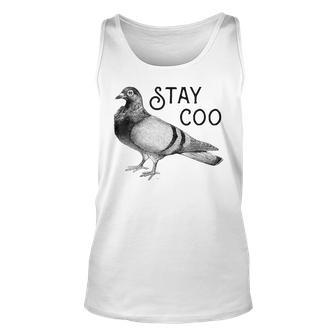 Stay Coo Bird | Birding Funny Cool Pigeons Unisex Tank Top | Mazezy