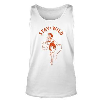 Stay Wild Cowgirl Pin Up Girl Vintage Western Country Rodeo Unisex Tank Top - Seseable
