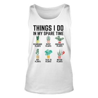 Things I Do In My Spare Time Plants Lover Farm Gardening Unisex Tank Top - Seseable