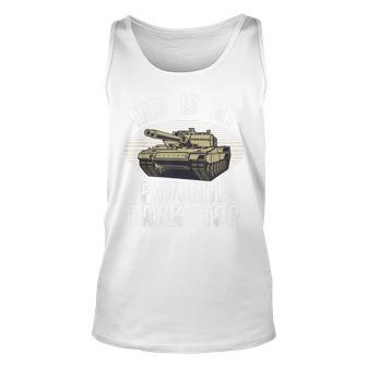 This Is My Favorite Funny Military Soldiers Army Unisex Tank Top - Seseable