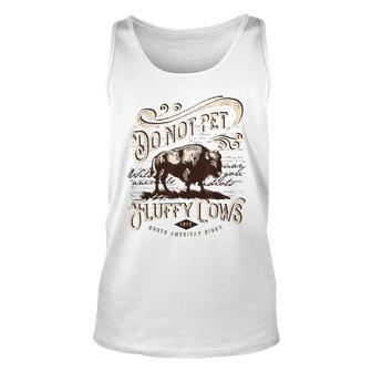 Vintage Do Not Pet The Fluffy Cows American Bison Unisex Tank Top | Mazezy