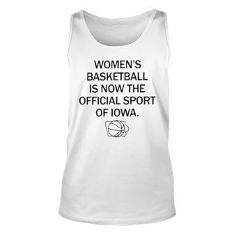 Women’S Basketball Is Now The Official Sport Of Iowa Unisex Tank Top | Mazezy