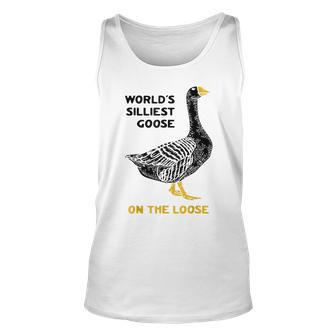 Worlds Silliest Goose On The Loose Unisex Tank Top | Mazezy