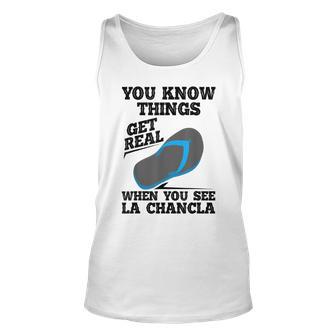 You See La Chancla Spanish Mexican Funny La Chancla Unisex Tank Top - Seseable