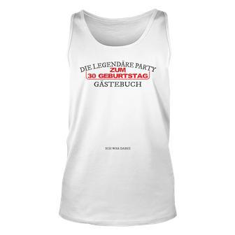 Zum 30 Geburtstag Die Legendäre Party Gästebuch Tank Top - Seseable