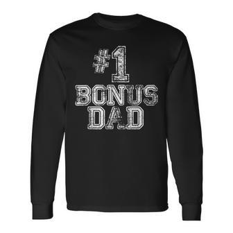 1 Bonus Dad - Number One Step Dad Men Women Long Sleeve T-shirt Graphic Print Unisex - Seseable
