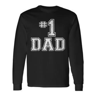 1 Dad Number One Fathers Day Vintage Style Long Sleeve T-Shirt T-Shirt | Mazezy