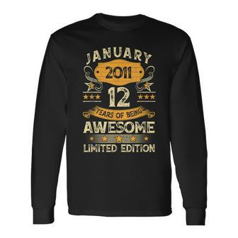 12 Year Old Birthday Made In January 2011 Limited Edition Long Sleeve T-Shirt - Thegiftio UK
