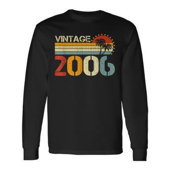 17Th Birthday Vintage 2006 Limited Edition 17 Year Old Long Sleeve T-Shirt - Seseable