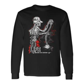 18 To Life Driving And Surviving Skeleton Long Sleeve T-Shirt T-Shirt | Mazezy CA
