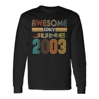 19 Year Old Awesome Since June 2003 19Th Birthday Men Women Long Sleeve T-shirt Graphic Print Unisex - Seseable