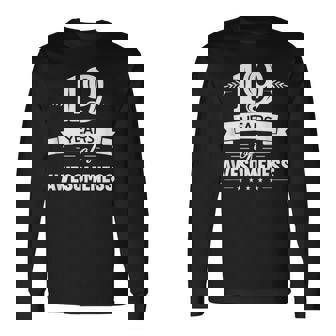 19 Years Of Awesomeness Birthday Long Sleeve T-Shirt | Mazezy