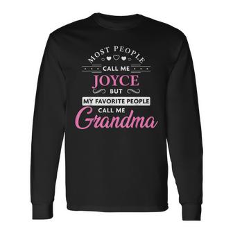Joyce Name Gift Personalized Grandma  Men Women Long Sleeve T-shirt Graphic Print Unisex