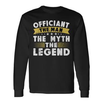 The Legend Wedding Officiant Ordained Minister Unisex Long Sleeve