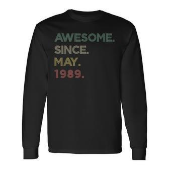 34 Year Old Awesome Since May 1989 34Th Birthday Long Sleeve T-Shirt - Seseable