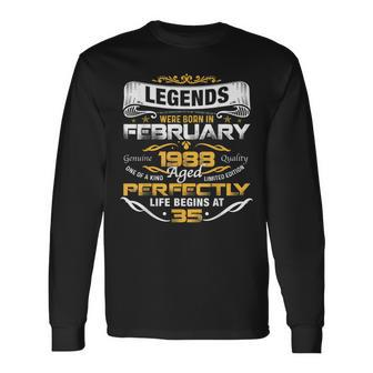 35 Years Old Legends Born In February 1988 35Th Bday Long Sleeve T-Shirt - Seseable