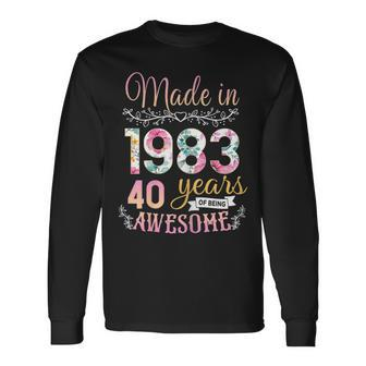 40 Year Old Made In 1983 Floral 40Th Birthday Long Sleeve T-Shirt T-Shirt | Mazezy
