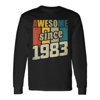 40 Years Old Vintage Awesome Since 1983 40Th Birthday Long Sleeve T-Shirt T-Shirt | Mazezy