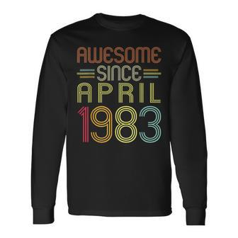 40Th Birthday Awesome Since April 1983 40 Years Old Long Sleeve T-Shirt - Thegiftio UK