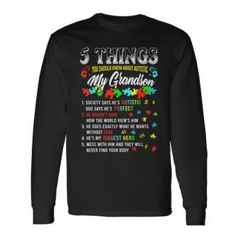 5 Things You Know About Autistic Grandson Autism Awareness Long Sleeve T-Shirt - Seseable