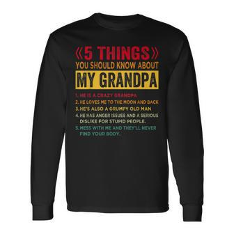 5 Things You Should Know About My Grandpa Fathers Day Long Sleeve T-Shirt - Seseable