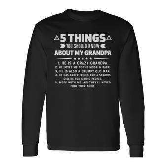 5 Things You Should Know About My Grandpa Long Sleeve T-Shirt - Seseable