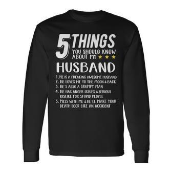 5 Things You Should Know About My Husband Best Hubby Ever Long Sleeve T-Shirt - Seseable
