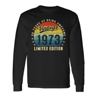 50 Year Old Gifts Vintage 1973 Limited Edition 50Th Birthday Men Women Long Sleeve T-shirt Graphic Print Unisex - Seseable
