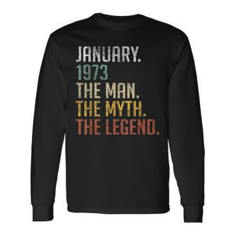 50 Years Old January 1973 Man Myth Legend 50Th Birthday Men Women Long Sleeve T-shirt Graphic Print Unisex - Seseable