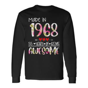 55Th Birthday For Women Floral Made In 1968 Birthday Long Sleeve T-Shirt - Seseable