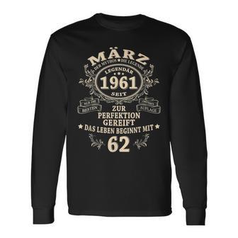 62 Geburtstag Geschenk Mann Mythos Legende März 1961 Langarmshirts - Seseable