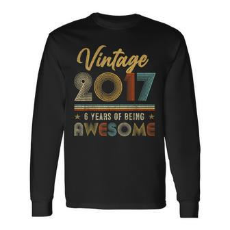 6Th Birthday Vintage 2017 Limited Edition 6 Year Old Long Sleeve T-Shirt - Thegiftio UK