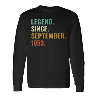 70 Years Old 70Th Bday Men Legend Since September 1953 Long Sleeve T-Shirt - Seseable