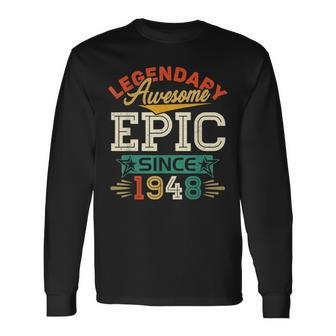75 Year Old Legendary Awesome Epic Since 1948 75Th Birthday Men Women Long Sleeve T-shirt Graphic Print Unisex - Seseable