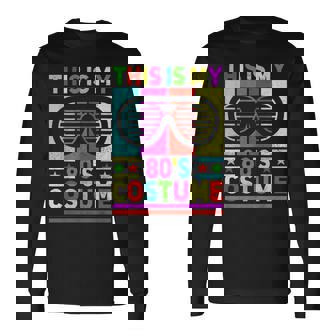 This Is My 80S Costume 80 Styles 80S Disco 1980S Outfit Long Sleeve T-Shirt T-Shirt | Mazezy