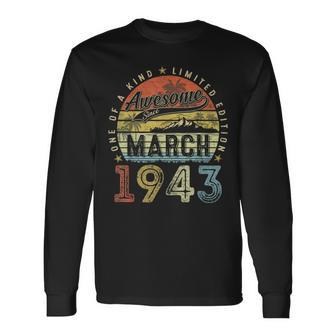 80Th Birthday Awesome Since March 1943 80 Year Old Long Sleeve T-Shirt T-Shirt | Mazezy