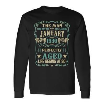 90Th Birthday The Man Myth Legend Born In January 1930 Long Sleeve T-Shirt - Seseable
