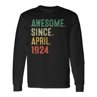 99 Years Old Awesome Since April 1924 99Th Birthday Long Sleeve T-Shirt | Mazezy