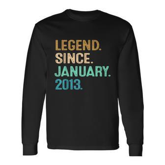 9Th Birthday 9 Year Old Legend Since January 2013 Long Sleeve T-Shirt - Monsterry CA