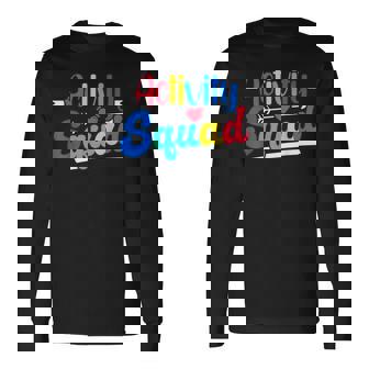 Activity Squad Activity Director Activity Assistant Long Sleeve T-Shirt | Mazezy
